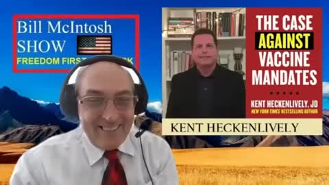 Bill McIntosh Show sits down with Kent Heckenlively on VACCINES