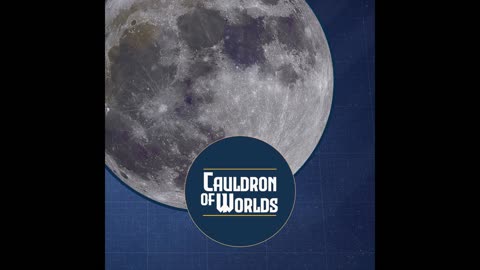 Cauldron of Worlds | Episode 25—Managing Your Multiverse