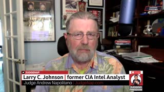 Larry Johnson: Ukraine Partisans Attack Russia | Judge Napolitano