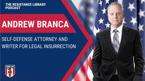 Andrew Branca: Self-Defense Attorney and Writer for Legal Insurrection