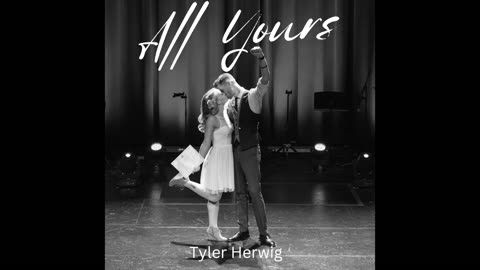 All Yours - Tyler Herwig