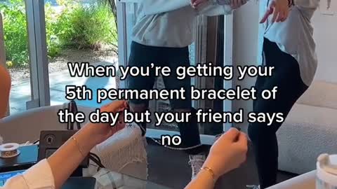 When you're getting your 5th permanent bracelet of