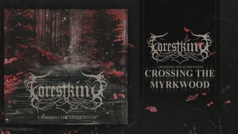 FOREST KING - Crossing the Myrkwood