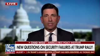 Former DHS Sec Chad Wolf: This was a 'complete security failure'