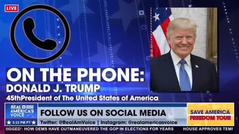 President Trump on Real America's Voice FULL PHONE CALL 10/13/21