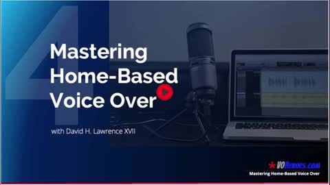 Mastering Home-Based Voice Over