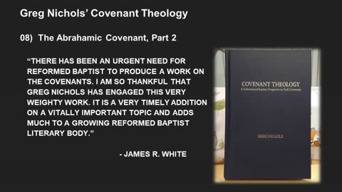 Greg Nichols' Covenant Theology Lecture 8