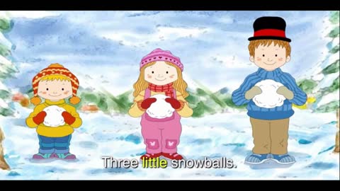 Three little balls of snow. Roll, roll, roll. Big, bigger, biggest .