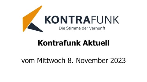 Kontrafunk Aktuell vom Mittwoch 8. November 2023