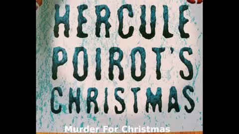 Murder For Christmas Part 1 Hercule Poirot's Christmas