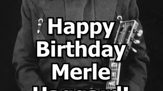 MERLE HAGGARD'S BIRTHDAY & DEATHDATE!! 🎉 - April 6, 1937-2016