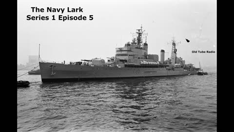 The Navy Lark Series 1 Episode 5 The Comfort Fund