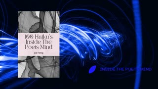 100 Haiku's Inside The Poets Mind Volume 1 Video Ad 3