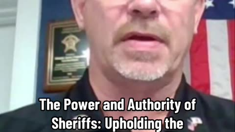 The Power and Authority of Sheriffs: Upholding the Constitution