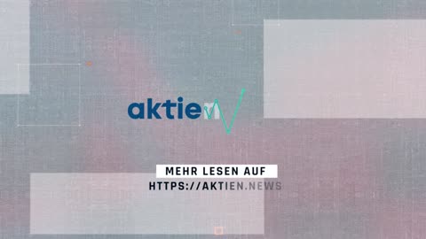 Aktien.news des Tages (11.07.2022)