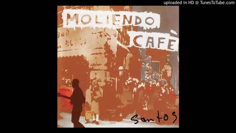 Inspiration from the Moliendo Cafe Album by Santos Bonacci