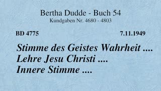 BD 4775 - STIMME DES GEISTES WAHRHEIT .... LEHRE JESU CHRISTI .... INNERE STIMME ....