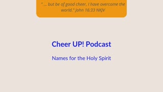 Episode 17 - Names For The Holy Spirit