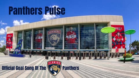 Panthers Pulse Official Goal Song Of The Florida Panthers