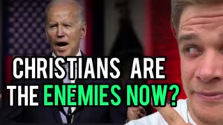 Christians are now the enemies of America in Biden's mind