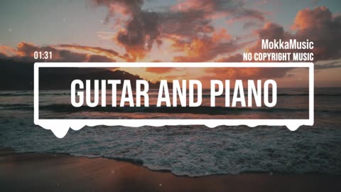 MokkaMusic: Inspiring Ambient Guitar and Piano - Summary
