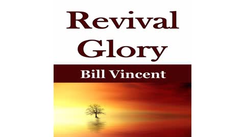 Revival Glory by Bill Vincent