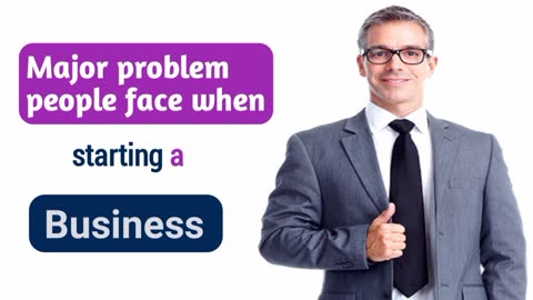 The main problem people face when starting a business