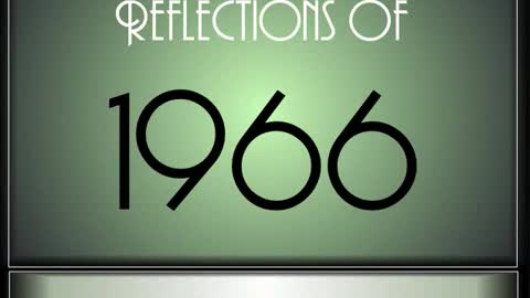 Reflections Of 1966 ♫ ♫ [90 Songs]