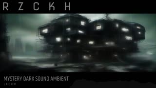 Mystery Dark Sound Ambient - R Z C K H - Lachm