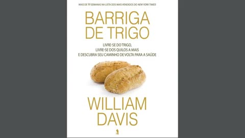 BARRIGA DE TRIGO - LIVRE SE DO TRIGO, LIVRE SE DOS QUILOS A MAIS E DESCUBRA SEU CAMINHO DE VOLTAR.