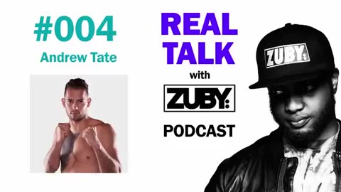 Real Talk with Zuby and Andrew Tate