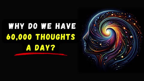Did you know 60,000 THOUGHTS cross your mind each day Here's why! Audiobook