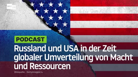 Lange Konfrontation: Russland und USA in der Zeit globaler Umverteilung von Macht und Ressourcen