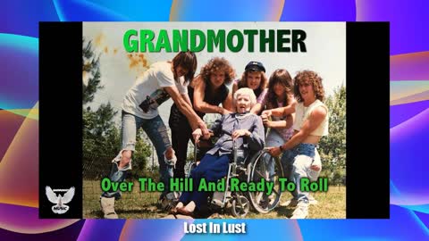 Grandmother - Lost In Lust (Before Love)