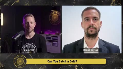 CAN YOU ACTUALLY CATCH A COLD? - Daniel Roytas with Alex Zech