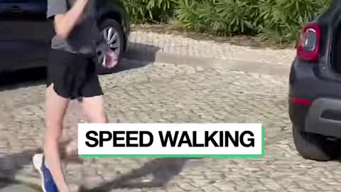 Impressive Speed Walking