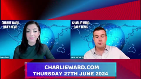 CHARLIE WARD DAILY NEWS WITH PAUL BROOKER & DREW DEMI - THURSDAY 27TH JUNE 2024