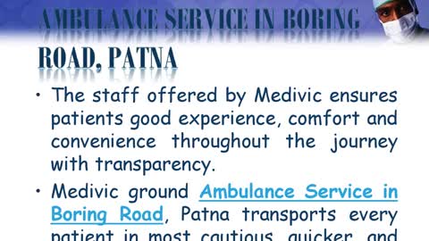 Skilled Ambulance Service in Saguna More and Boring Road, Patna | Medivic