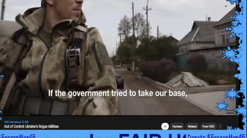 Out of Control Ukraine Rogue Militias AZOV and others VICE from 2019