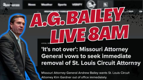 BY KNOCKOUT: MO A.G. Bailey Strategy Session on Expelling US's Worst Circuit Attorney + Trump Case