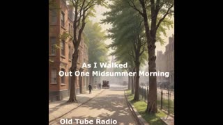 As I Walked Out One Midsummer Morning by Laurie Lee. BBC RADIO DRAMA