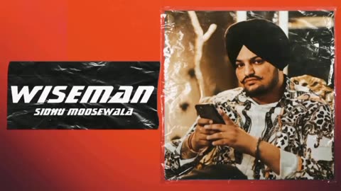 Wiseman SIDHU MOOOSE WALA new song