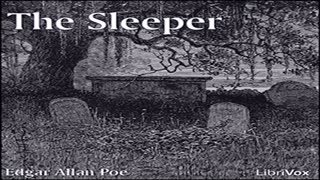 The Sleeper by Edgar Allan POE read by Various _ Full Audio Book