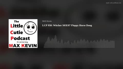 LCP 950: Witcher S03E07 Floppy Horse Dong