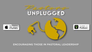 An Urgent Message for Pastors in America | Pastors Unplugged Original