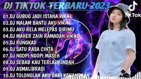 DJ TIKTOK TERBARU 2023