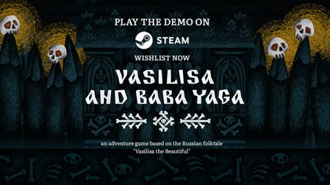 Vasilisa and Baba Yaga - Official Trailer _ WLG Showcase 2024