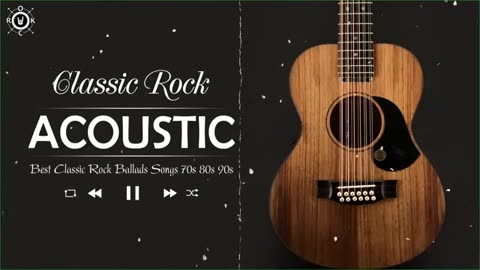 Acoustic Classic Rock | Best Classic Rock Ballads 70's 80's 90's /Relaxing Songs 🔴