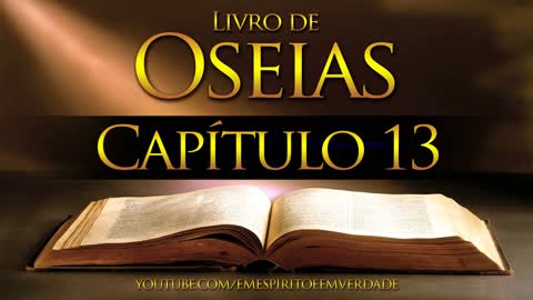 A Bíblia Narrada por Cid Moreira: OSEIAS 1 ao 14 (Completo)