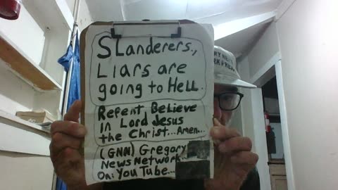 Slanderers are going to Hell!!!! Repent...9.3.2023